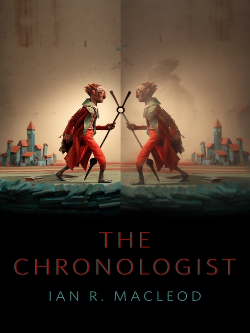 The Chronologist (EBook, 2022, Tom Doherty Associates)