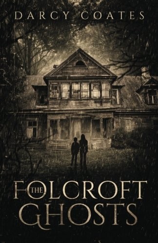 Darcy Coates: The Folcroft Ghosts (2017, Black Owl Books)