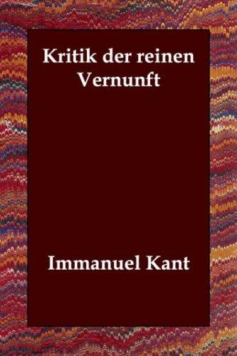 Kritik der reinen Vernunft (Paperback, German language, 2006, Echo Library)