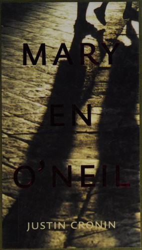 Justin Cronin: Mary en O'Neil (Dutch language, 2002, Nijgh & Van Ditmar)