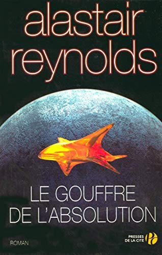 Alastair Reynolds: Le Gouffre de l'absolution (French Edition) (PRESSES DE LA CITï¿½)