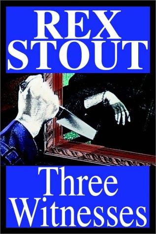 Rex Stout: Three Witnesses (AudiobookFormat, 1997, Books on Tape)