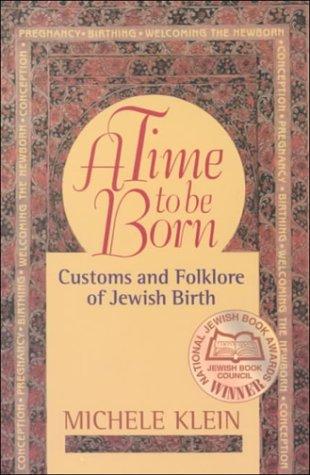 Michele Klein: A Time to be Born (Paperback, 2000, Jewish Publication Society of America)