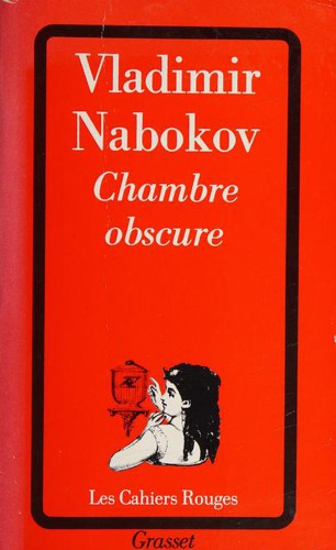 Vladimir Nabokov: Chambre obscure (French language, 1986, Bernard Grasset)