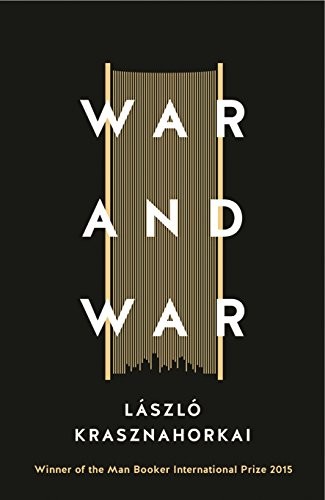 L szl Krasznahorkai: War & War (Paperback, 2016, PROFILE BOOKS, imusti)