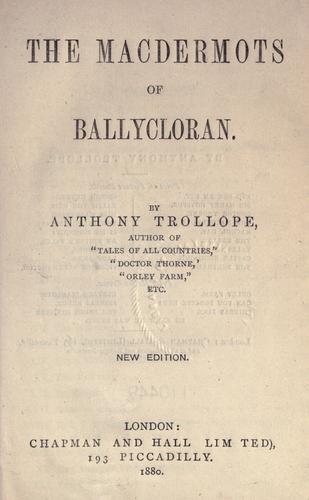 Anthony Trollope: The Macdermots of Ballycloran. (1880, Chapman and Hall)