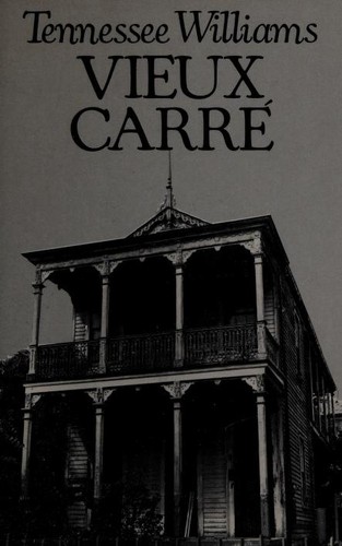 Tennessee Williams: Vieux Carre (1979, New Directions)