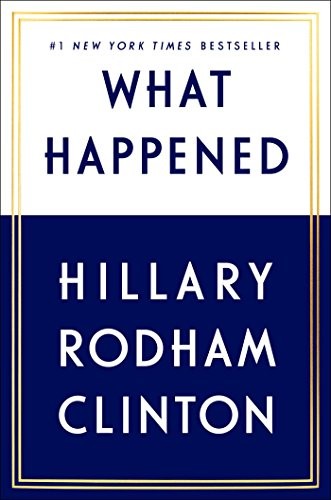 What Happened (2017, Simon & Schuster)