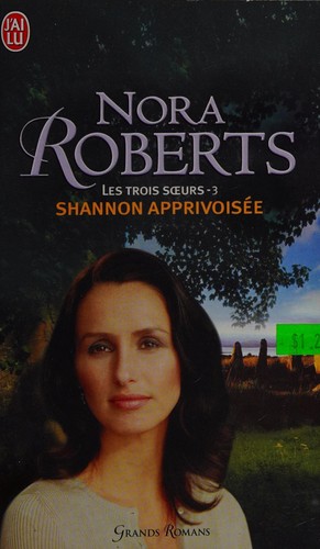 Nora Roberts: Les trois soeurs (French language, 2012, J'ai lu)