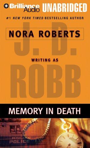 Nora Roberts, J. D. Robb: Memory in Death (In Death) (AudiobookFormat, 2006, Brilliance Audio Unabridged)