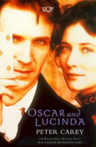 Peter Carey: OSCAR & LUCINDA. (1988, Harper & Row)