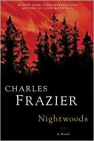 Charles Frazier: Nightwoods (2011, Random House)