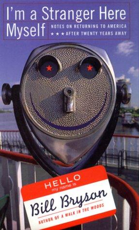 Bill Bryson: I'm a Stranger Here Myself (Hardcover, 2007, Thorndike Press)