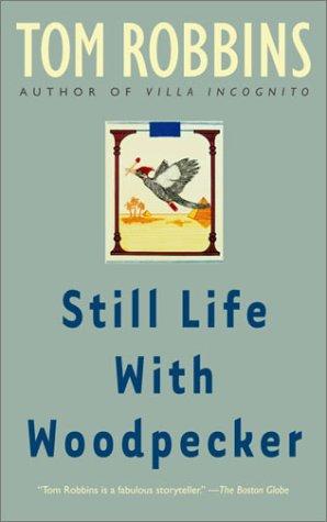 Still Life with Woodpecker (Paperback, 1990, Bantam)