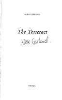 Alex Garland: The Tesseract (1998, Viking, Penguin Putnam)