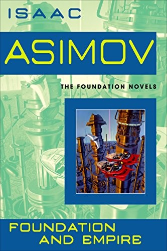 Isaac Asimov: Foundation and Empire (Paperback, 2008, Spectra)