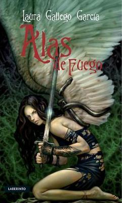 Laura Gallego Garcia: Alas de Fuego (Spanish language, 2009, Ediciones del Laberinto S. L)