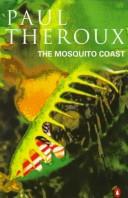 Paul Theroux: The Mosquito Coast (Paperback, 1986, Penguin)