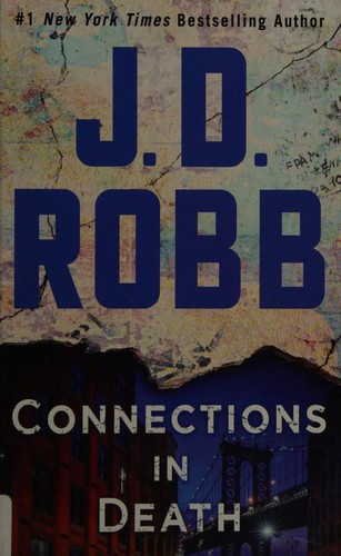 Nora Roberts: Connections in Death (Hardcover, 2019, Wheeler Publishing Large Print)