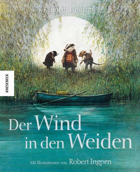 Kenneth Grahame: Der Wind in den Weiden (German language, 2012, Knesebeck)