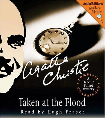 Agatha Christie: Taken at the Flood (AudiobookFormat, 2006, The Audio Partners, Mystery Masters)