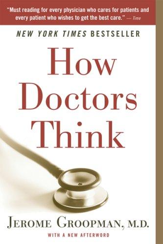 How Doctors Think (Paperback, 2008, Mariner Books)