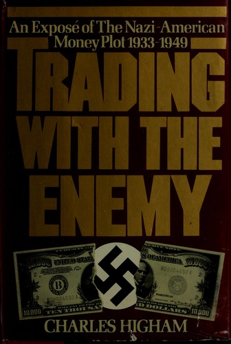 Charles Higham: Trading with the enemy (1983, Delacorte Press)