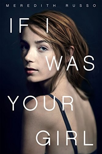 If I Was Your Girl (Paperback, 2018, Flatiron Books)