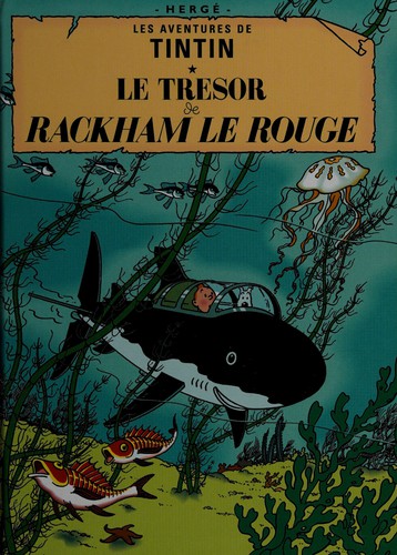Le tresor[i.e. tresor] de Rackham le Rouge (French language, 2006, Casterman)