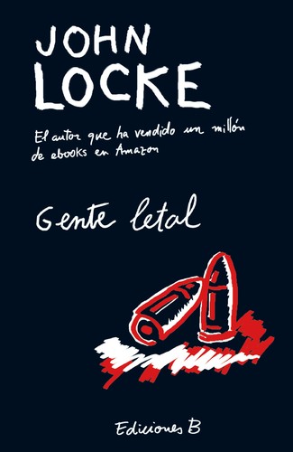 John Locke, John Locke: Gente letal (Spanish language, 2011, Ediciones B)