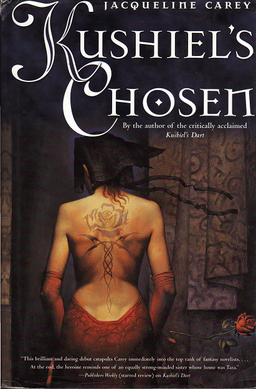 Jacqueline Carey: Kushiel's Chosen (Paperback, 2003, Tor Books)