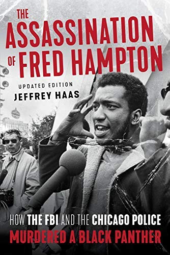 Jeffrey Haas: The Assassination of Fred Hampton (Paperback, 2019, Lawrence Hill Books)