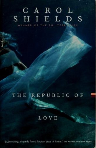 Carol Shields: The republic of love (1994, Vintage Books)