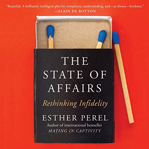 Esther Perel: The State of Affairs (AudiobookFormat, 2017, Harpercollins, HarperCollins Publishers and Blackstone Audio)