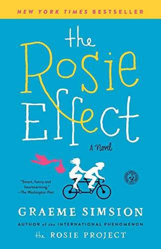 Graeme Simsion: The Rosie Effect (Paperback, 2015, Simon & Schuster)