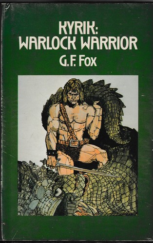 Gardner F. Fox: Kyrik, Warlock warrior. (1976, Jenkins)