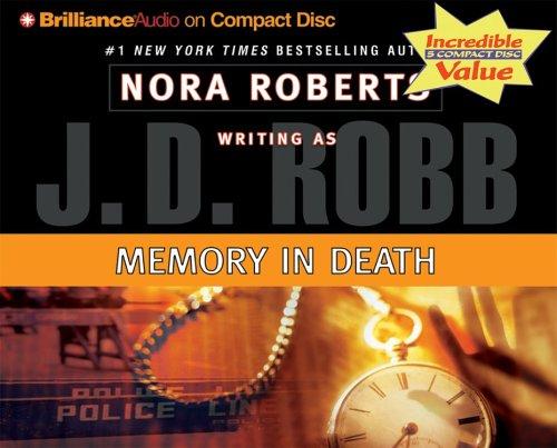 Nora Roberts: Memory in Death (In Death) (AudiobookFormat, 2006, Brilliance Audio on CD Value Priced)