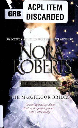 Nora Roberts: The Macgregor Brides (2012, Silhouette Books)