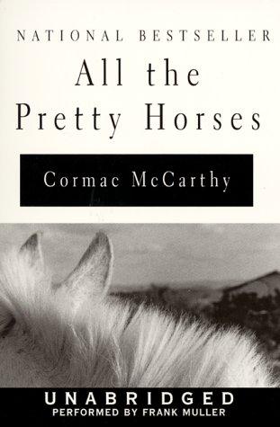 All The Pretty Horses (AudiobookFormat, 2000, HarperAudio)