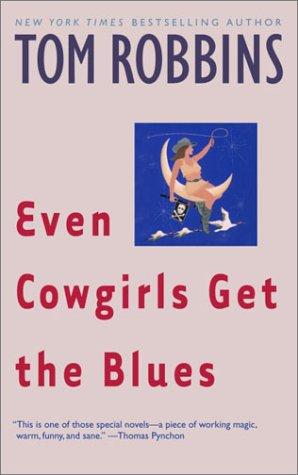 Even cowgirls get the blues (2003, Bantam Books)