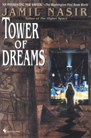 Jamil Nasir: Tower of Dreams (Paperback, 1999, Spectra)