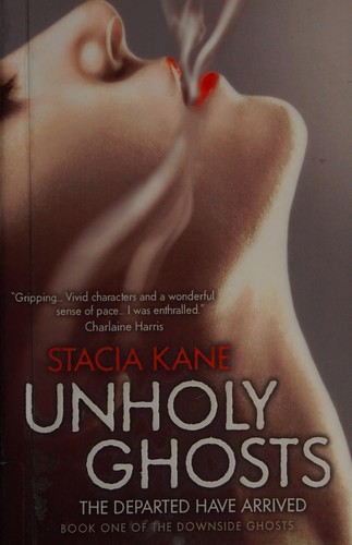 Unholy ghosts (2010, HarperVoyager, [distributor] HarperCollins Distribution Services)