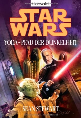 Sean Stewart: Star Wars. Yoda - Pfad der Dunkelheit (2007, Blanvalet Taschenbuchverl)
