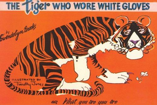 The tiger who wore white gloves, or, What you are you are (1974, Third World Press)