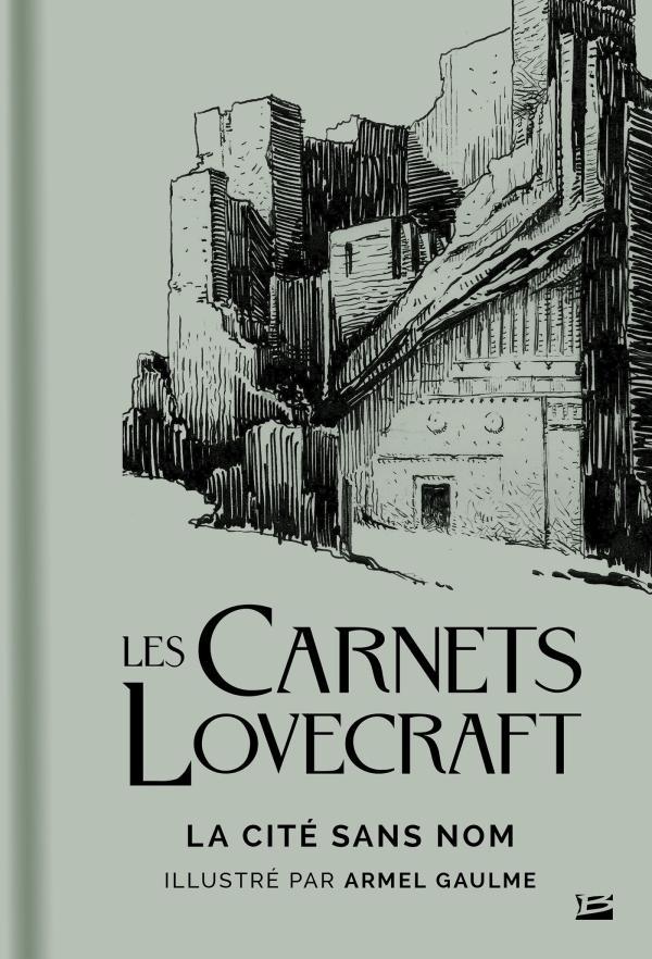 Les carnets de Lovecraft (French language, 2019, Bragelonne)