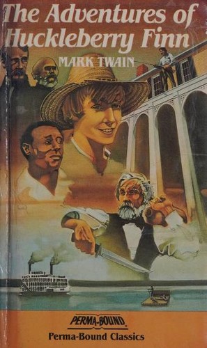 The Adventures of Huckleberry Finn (Hardcover, 1985, Perma-Bound)