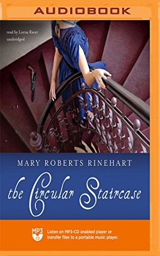 Lorna Raver, Mary Roberts Rinehart: Circular Staircase, The (AudiobookFormat, 2018, Blackstone on Brilliance Audio)