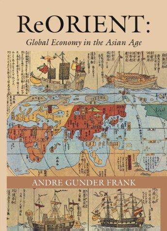 Andre Gunder Frank: ReOrient (Hardcover, 1998, University of California Press)