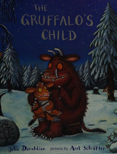 Julia Donaldson: The Gruffalo's Child (2005, Dial Books for Young Readers)