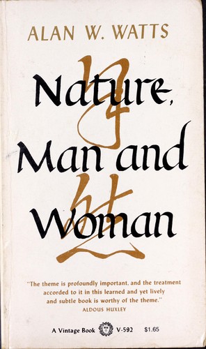 Alan Watts: Nature, Man,& Woman (1970, Vintage)